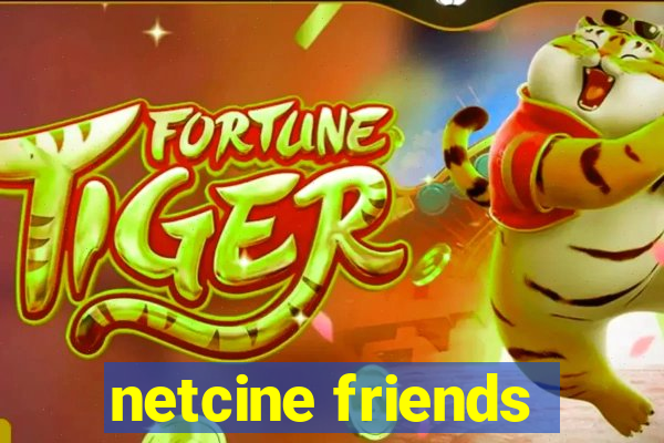 netcine friends